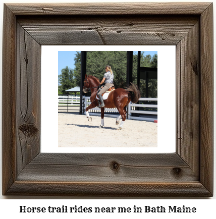 horse trail rides near me in Bath, Maine